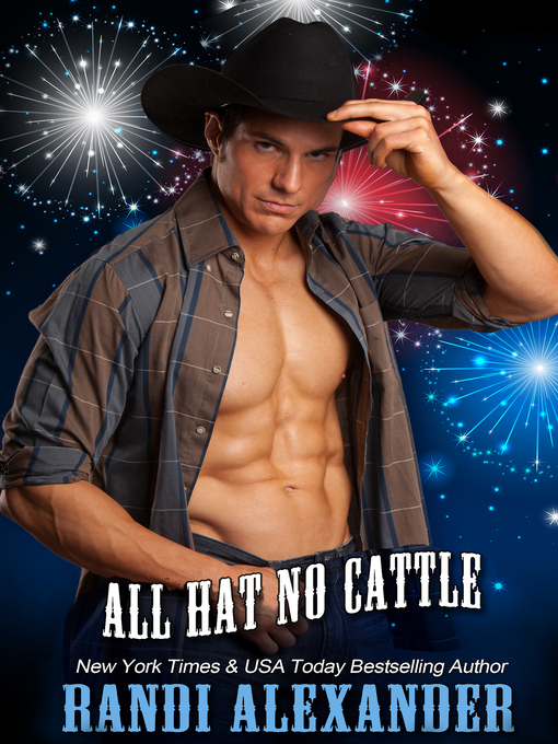 Title details for All Hat No Cattle by Randi Alexander - Available